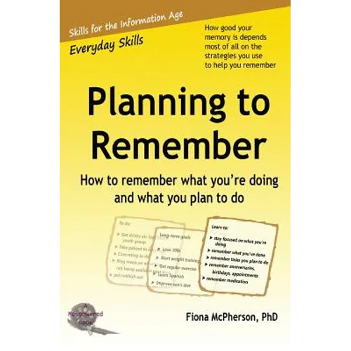 Planning to Remember: How to remember what you're doing and what you plan to do