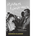 Political Epistemics: The Secret Police, the Opposition, and the End of East German Socialism