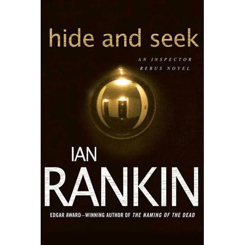 Hide and Seek: An Inspector Rebus Novel