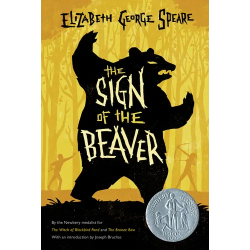 The Sign of the Beaver: A Newbery Honor Award Winner