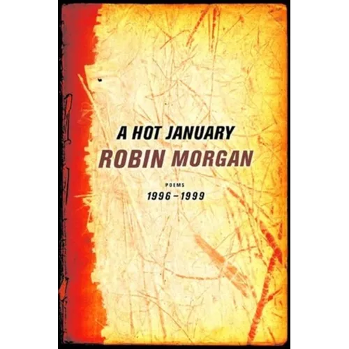A Hot January: Poems 1996-1999