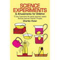 Science Experiments and Amusements for Children