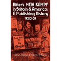 Hitler's Mein Kampf in Britain and America: A Publishing History 1930 39