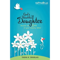 A God's Beautiful Daughter: Discover the Love of Your Heavenly Father