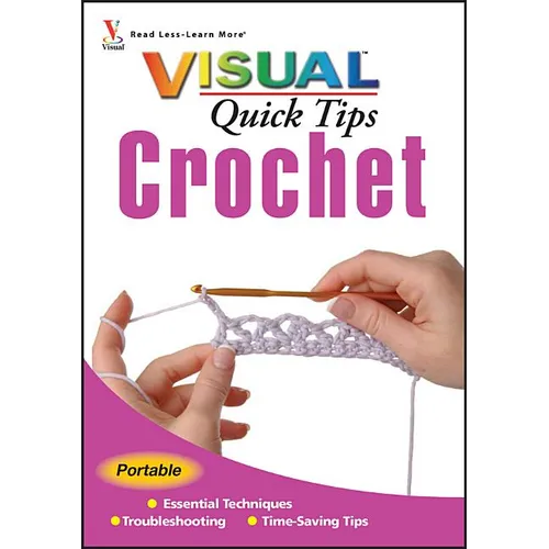 Crochet Visual Quick Tips