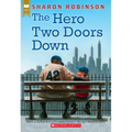 The Hero Two Doors Down: Based on the True Story of Friendship Between a Boy and a Baseball Legend