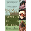 The Sewing Circles of Herat: A Personal Voyage Through Afghanistan