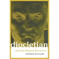 Diocletian and the Roman Recovery