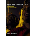 Political Spiritualities: The Pentecostal Revolution in Nigeria