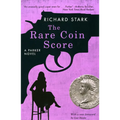 The Rare Coin Score: A Parker Novel