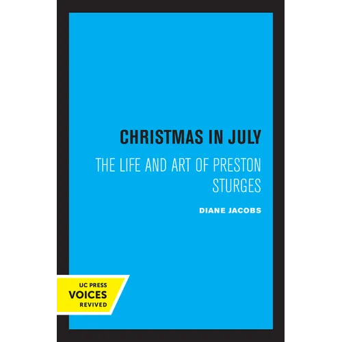 Christmas in July: The Life and Art of Preston Sturges