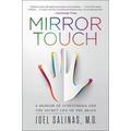 Mirror Touch: A Memoir of Synesthesia and the Secret Life of the Brain