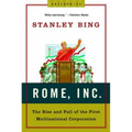 Rome, Inc.: The Rise and Fall of the First Multinational Corporation