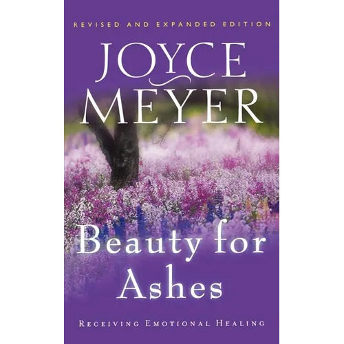 Beauty for Ashes: Receiving Emotional Healing