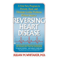 Reversing Heart Disease: A Vital New Program to Help, Treat, and Eliminate Cardiac Problems Without Surgery