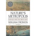 Nature's Metropolis: Chicago and the Great West