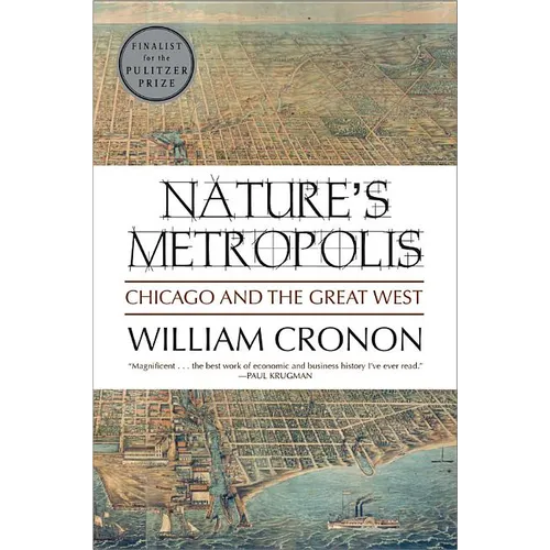 Nature's Metropolis: Chicago and the Great West