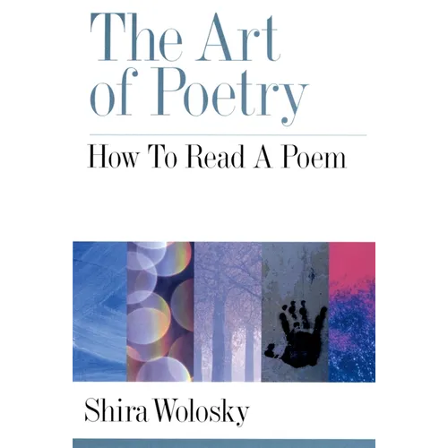 The Art of Poetry: How to Read a Poem