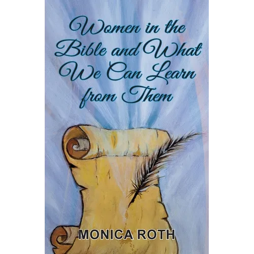 Women in the Bible and What We Can Learn from Them