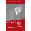 Biko Lives!: Contesting the Legacies of Steve Biko
