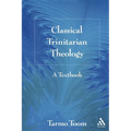 Classical Trinitarian Theology: A Textbook