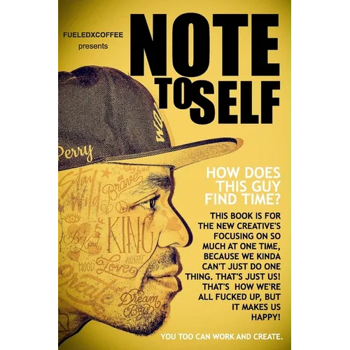 Note to self by Perry Perry: Strike while the creativity's hot!