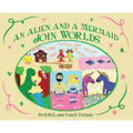 An Alien and a Mermaid Join Worlds
