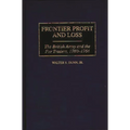 Frontier Profit and Loss: The British Army and the Fur Traders, 1760-1764