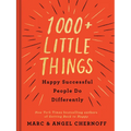 1000+ Little Things Happy Successful People Do Differently