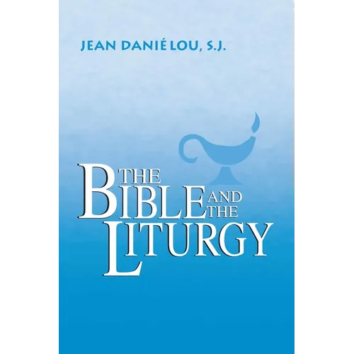 The Bible and the Liturgy
