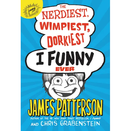 The Nerdiest, Wimpiest, Dorkiest I Funny Ever