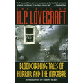 Bloodcurdling Tales of Horror and the Macabre: The Best of H. P. Lovecraft