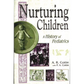 Nurturing Children: A History of Pediatrics
