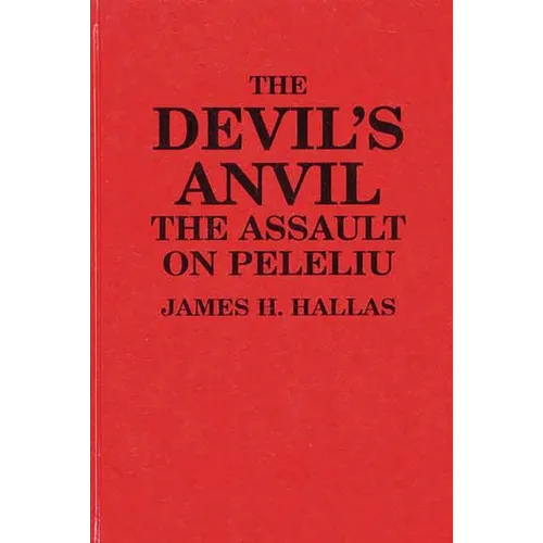 The Devil's Anvil: The Assault on Peleliu