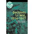 Decisions for War, 1914 1917