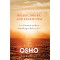 Belief, Doubt, and Fanaticism