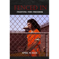 Fenced In: Fighting for Freedom