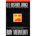 Let History Judge: The Origins and Consequences of Stalinism