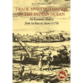 Trade and Civilisation in the Indian Ocean: An Economic History from the Rise of Islam to 1750