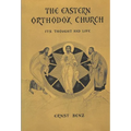 The Eastern Orthodox Church: Its Thought and Life