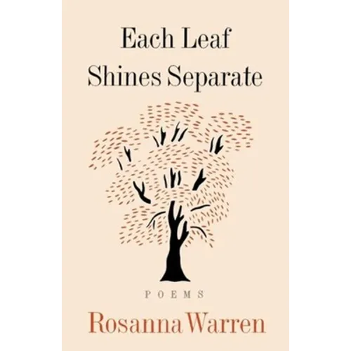 Each Leaf Shines Separate: Poems