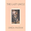 Last Uncle: Poems
