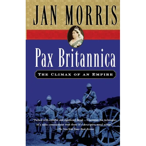 Pax Britannica: The Climax of an Empire