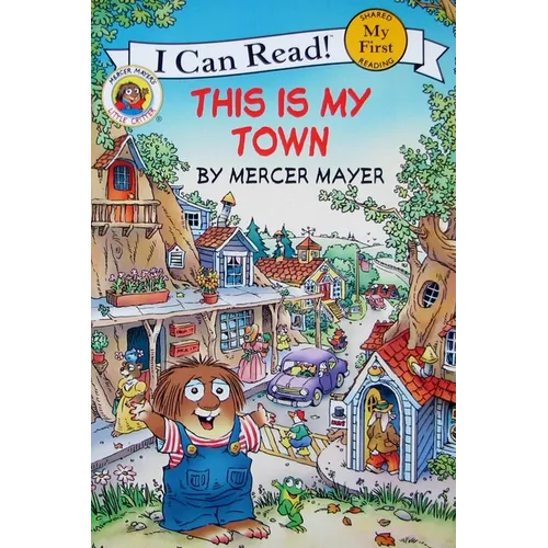 Little Critter: This Is My Town