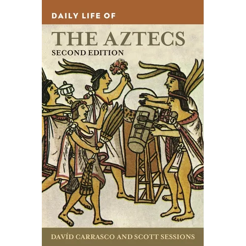 Daily Life of the Aztecs