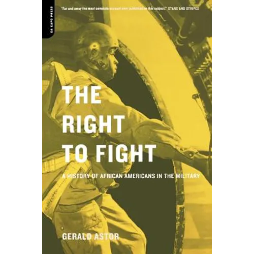 The Right to Fight: A History of African Americans in the Military