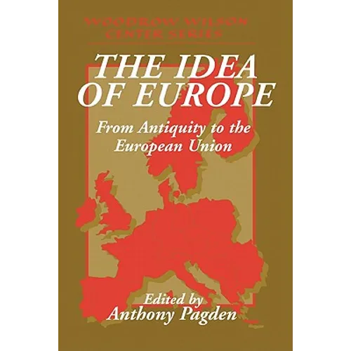 The Idea of Europe: From Antiquity to the European Union