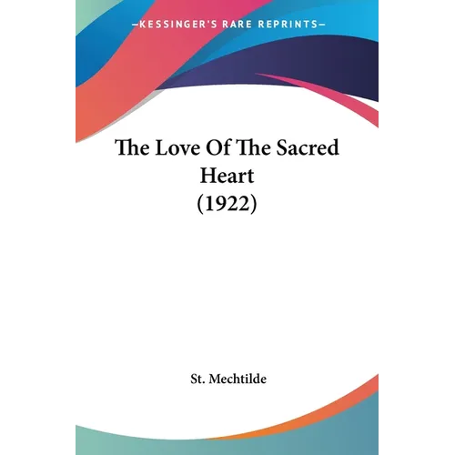 The Love Of The Sacred Heart (1922)