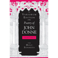 The Variorum Edition of the Poetry of John Donne, Volume 7.1: The Holy Sonnets