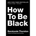 How to Be Black